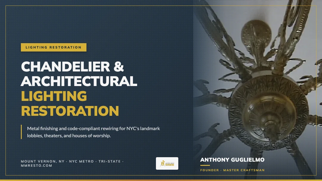 Chandelier and architectural lighting restoration in NYC by Metal Man